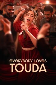Everybody Loves Touda 2024 on netflix