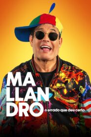 Mallandro: O Errado que Deu Certo 2024 on netflix