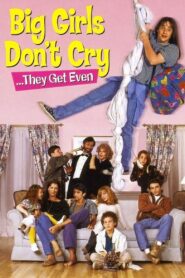 Big Girls Don’t Cry… They Get Even 1992 on netflix