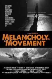 Melancholy Is a Movement 2015 on netflix