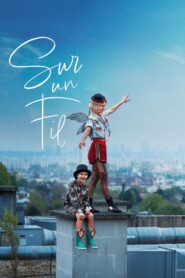 Sur un fil 2024 on netflix