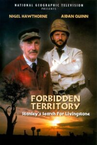 Forbidden Territory: Stanley’s Search for Livingstone 1997 on netflix