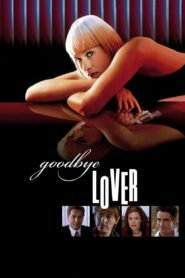 Goodbye Lover 1999 on netflix