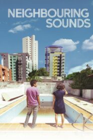 Neighboring Sounds 2012 on netflix