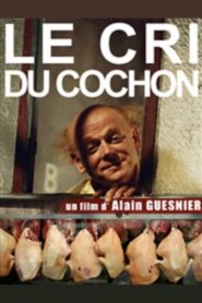 Le Cri du cochon 1991 on netflix