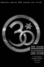 Roupa Nova – 30 Anos Ao Vivo 2010 on netflix