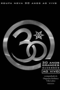 Roupa Nova – 30 Anos Ao Vivo 2010 on netflix