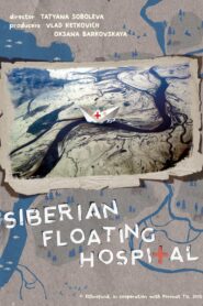 Siberian Floating Hospital 2015 on netflix