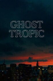Ghost Tropic 2020 on netflix