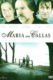 Maria an Callas 2006 on netflix