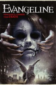 Evangeline 2013 on netflix