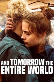 And Tomorrow the Entire World 2021 on netflix