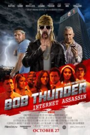 Bob Thunder: Internet Assassin 2015 on netflix