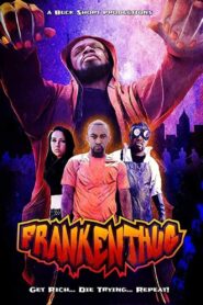 FrankenThug 2017 on netflix