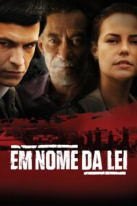 Em Nome da Lei 2016 on netflix