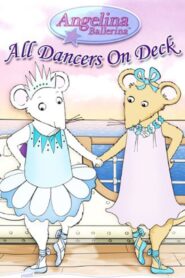 Angelina Ballerina: All Dancers on Deck 2006 on netflix