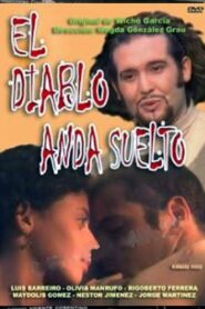 El Diablo anda Suelto 2004 on netflix