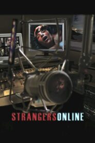 Strangers Online 2009 on netflix