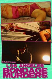 Los Angeles Bondage Murders 2017 on netflix