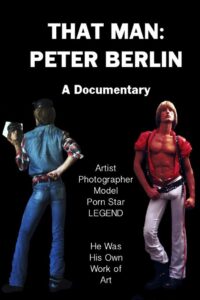 That Man: Peter Berlin 2006 on netflix