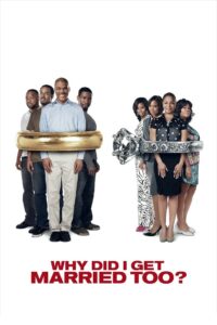 Why Did I Get Married Too? 2010 on netflix