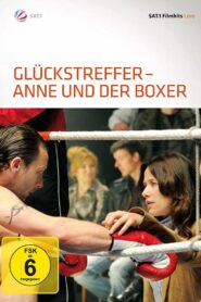 Glückstreffer – Anne und der Boxer 2010 on netflix