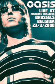 Oasis: Live from Bruxelles 2000 on netflix