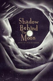 Shadow Behind the Moon 2015 on netflix