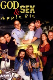 God, Sex & Apple Pie 1998 on netflix