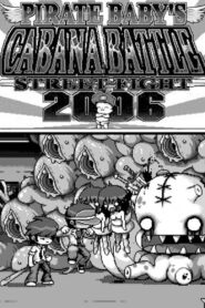 Pirate Baby’s Cabana Battle Street Fight 2006 2006 on netflix