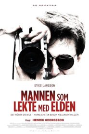 Stieg Larsson: The Man Who Played with Fire 2018 on netflix