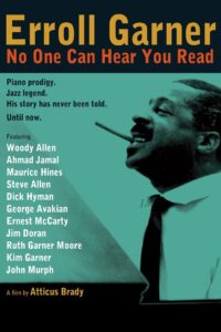 Erroll Garner: No One Can Hear You Read 2013 on netflix