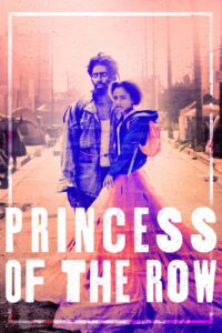 Princess of the Row 2020 on netflix