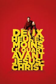 Quarter to Two Before Jesus Christ 1982 on netflix