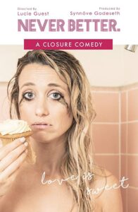 Never Better: A Closure Comedy 2017 on netflix