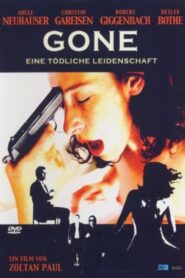 Gone – Eine tödliche Leidenschaft 2004 on netflix