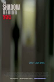 The Shadow Behind You 2015 on netflix