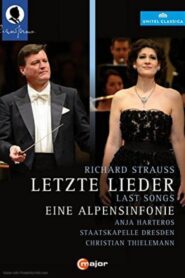 Richard Strauss: Letzte Lieder / Eine Alpensinfonie 2014 on netflix