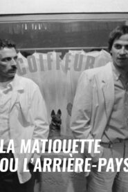 La Matiouette ou l’Arrière-pays 1983 on netflix