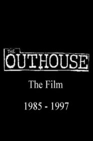 The Outhouse: The Film 1985-1997 2017 on netflix