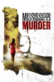 Mississippi Murder 2017 on netflix