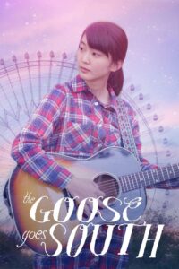 The Goose Goes South 2018 on netflix