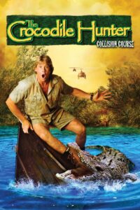 The Crocodile Hunter: Collision Course 2002 on netflix
