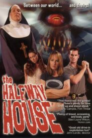 The Halfway House 2004 on netflix