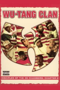 Wu Tang Clan: Disciples of the 36 Chambers Chapter 2 2004 on netflix