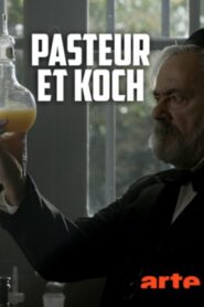 Pasteur et Koch : Un duel de géants dans la guerre des microbes 2018 on netflix