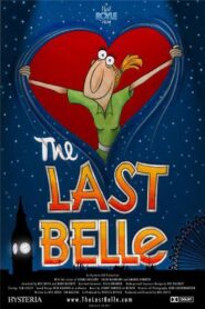 The Last Belle 2011 on netflix