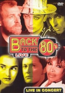 Back To The 80’s – Live In Concert 2004 on netflix