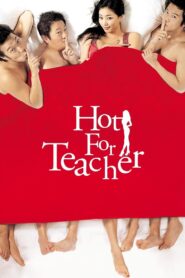 Hot for Teacher 2006 on netflix