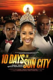 10 Days In Sun City 2017 on netflix